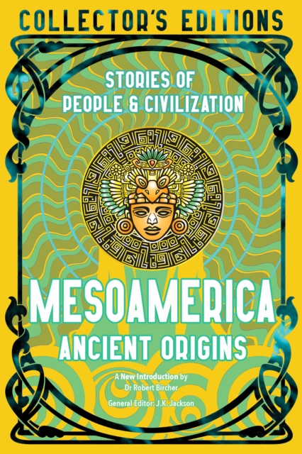 Image for Mesoamerica Ancient Origins : Stories Of People & Civilization