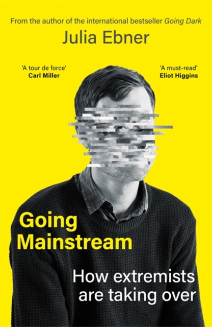 Cover for: Going Mainstream : How extremists are taking over