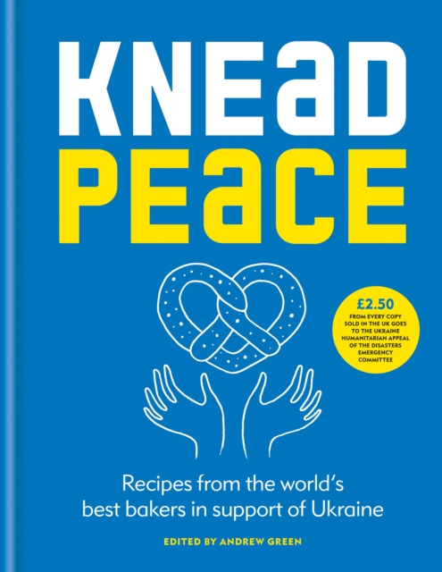 Image for Knead Peace : Bake for Ukraine