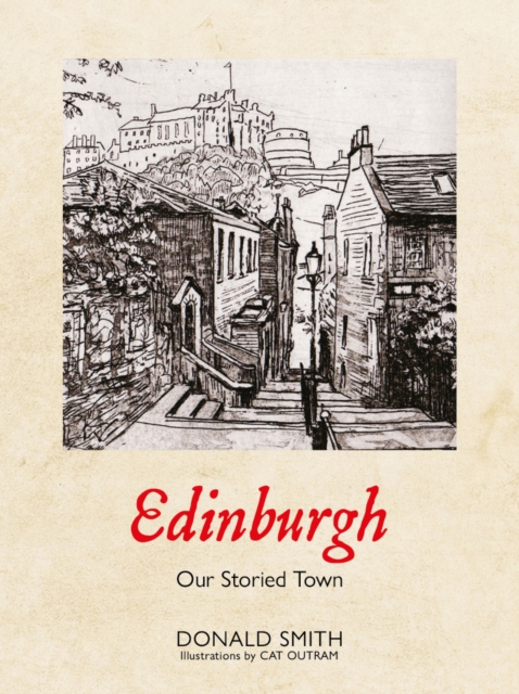 Image for Edinburgh : Our Storied Town