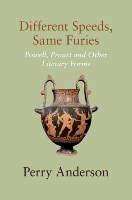 Cover for: Different Speeds, Same Furies : Powell, Proust and other Literary Forms