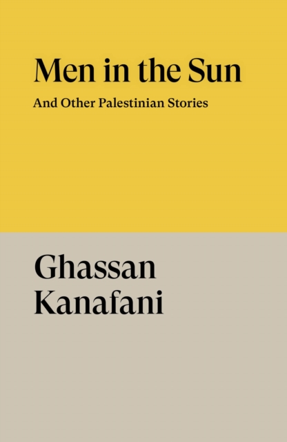 Image for Men in the Sun : And Other Palestinian Stories