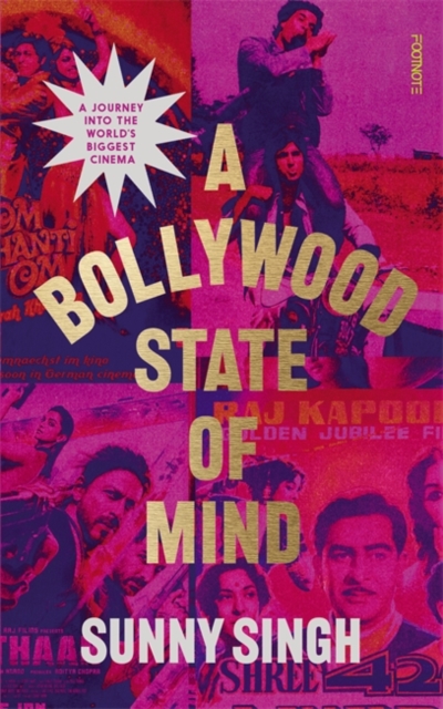 Cover for: A Bollywood State of Mind : A journey into the world's biggest cinema