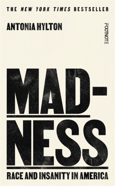 Image for Madness : Race and Insanity in America