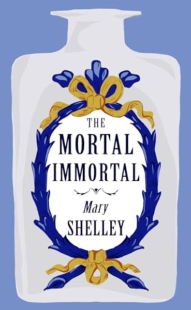 Image for The Mortal Immortal