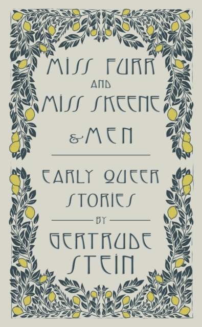 Image for Miss Furr and Miss Skeene and Men : Early Queer Stories