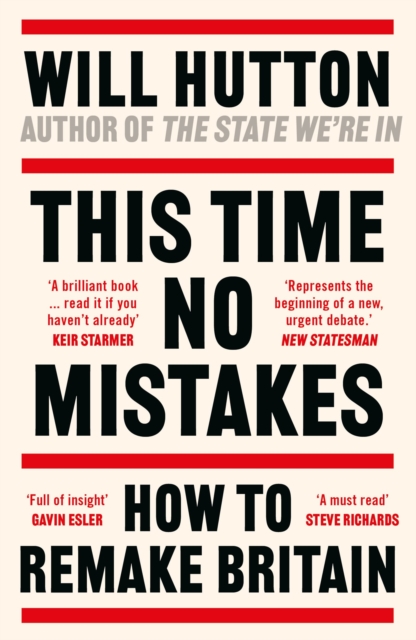 Image for This Time No Mistakes : How to Remake Britain