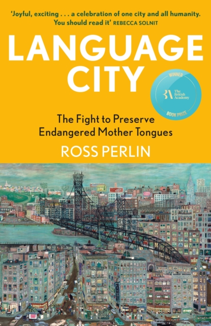 Image for Language City : The Fight to Preserve Endangered Mother Tongues