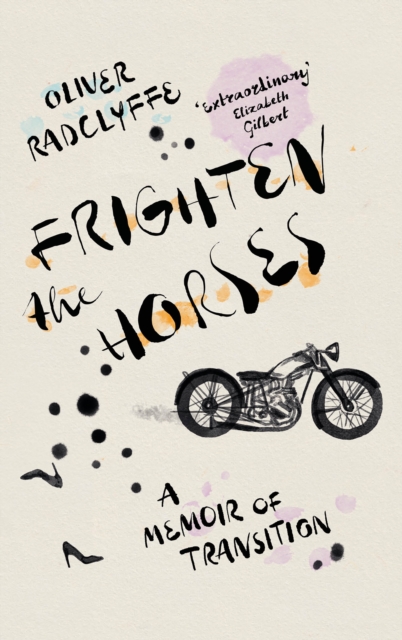 Image for Frighten the Horses : A Memoir of Transition