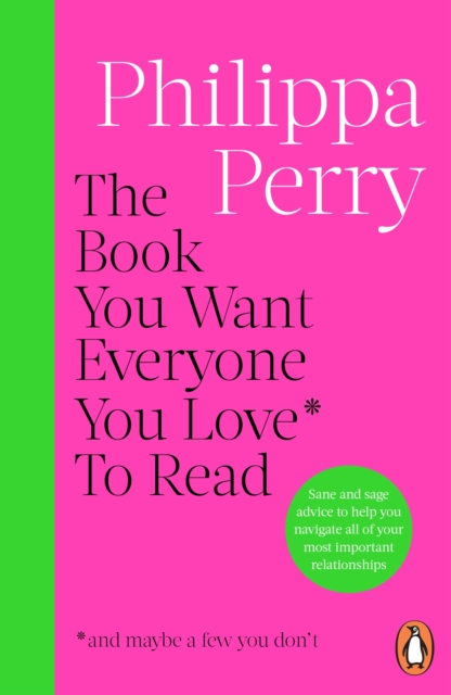 Image for The Book You Want Everyone You Love* To Read *(and maybe a few you don’t) 