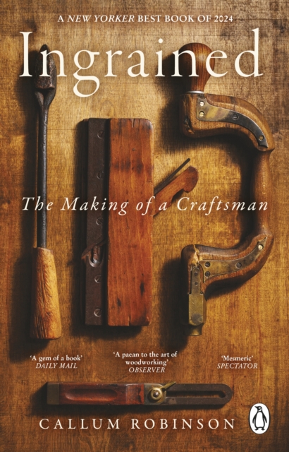 Image for Ingrained : The making of a craftsman