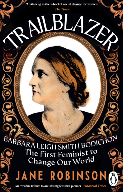 Image for Trailblazer : The First Feminist to Change Our World