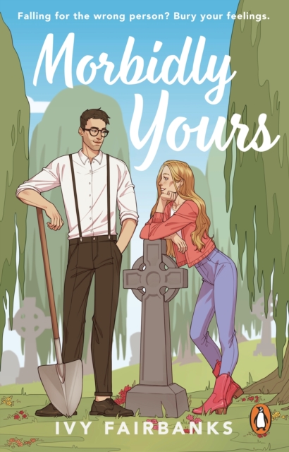Image for Morbidly Yours : The most hilarious and feel-good opposites attract romance of 2024