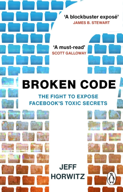 Image for Broken Code : Inside Facebook and the fight to expose its toxic secrets