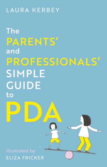 Image for The Parents’ and Professionals’ Simple Guide to PDA