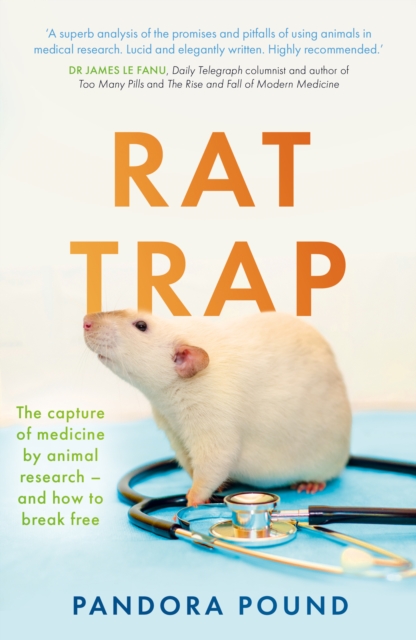 Image for Rat Trap : The capture of medicine by animal research - and how to break free