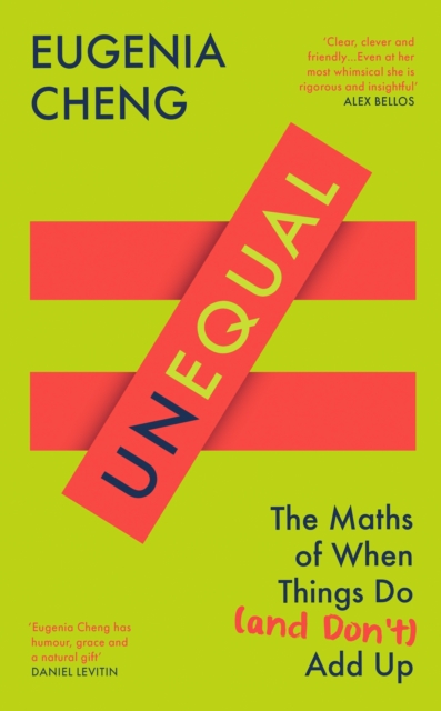 Image for Unequal : The Maths of When Things Do and Don’t Add Up