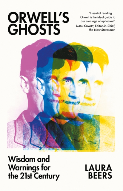 Image for Orwell’s Ghosts : Wisdom and Warnings for the 21st Century