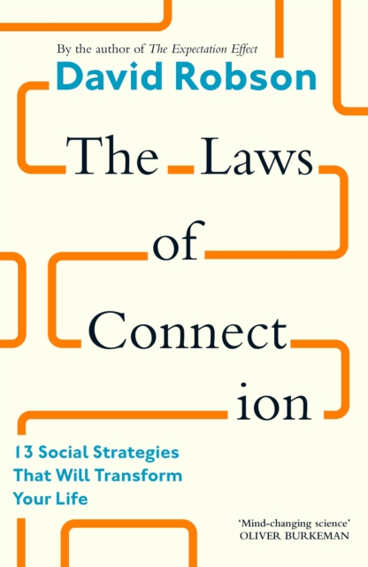 Image for The Laws of Connection : 13 Social Strategies That Will Transform Your Life