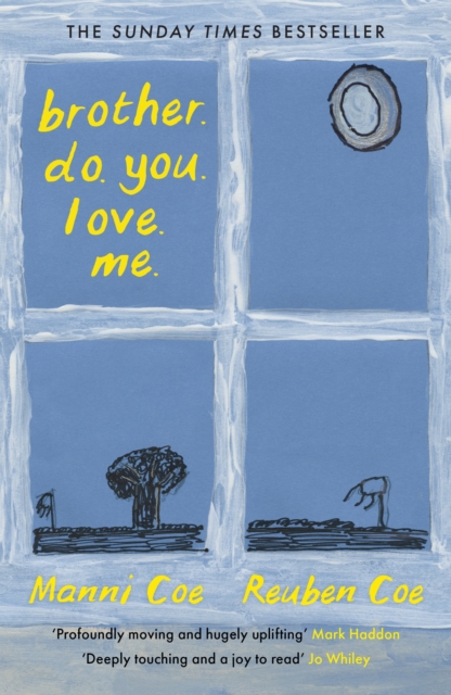 Image for brother. do. you. love. me.