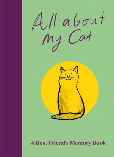 Image for All About My Cat (and Me) : Keepsake and Memory Journal with Prompts - for Cat Owners to Capture Special Memories