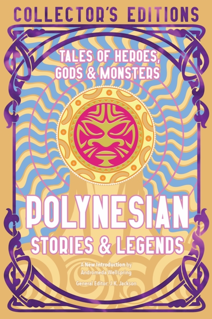 Image for Polynesian Stories & Legends : Tales of Heroes, Gods & Monsters