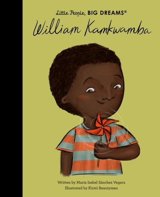 Image for William Kamkwamba : Little People, Big Dreams
