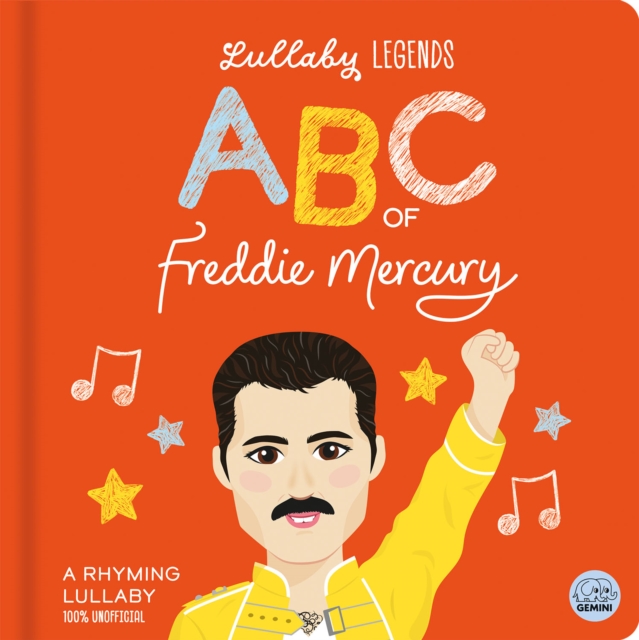 Image for Lullaby Legends: ABC of Freddie Mercury : A Rhyming Lullaby