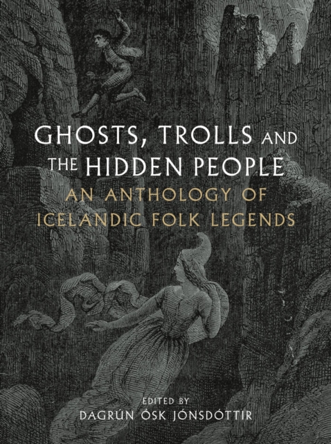 Image for Ghosts, Trolls and the Hidden People : An Anthology of Icelandic Folk Legends