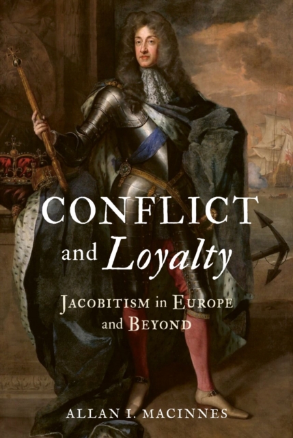 Image for Conflict and Loyalty : Jacobitism in Europe and Beyond