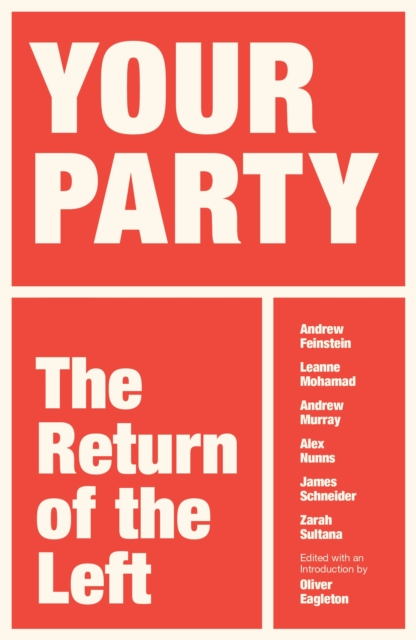 Image for Your Party : The Return of the Left