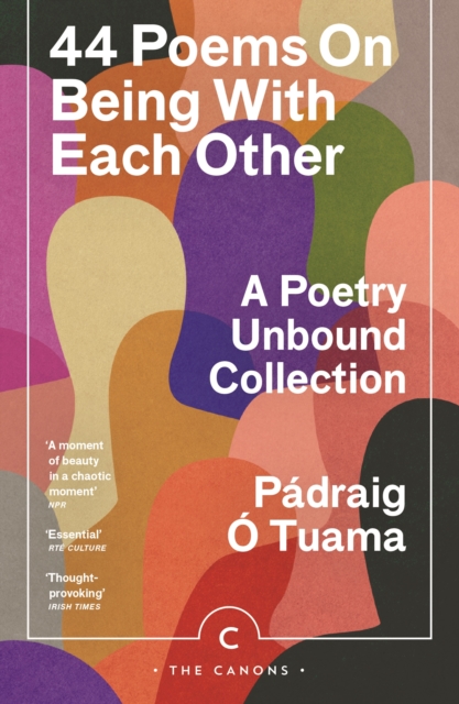 Image for 44 Poems on Being with Each Other : A Poetry Unbound Collection