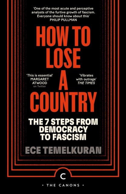 Image for How to Lose a Country : The 7 Steps from Democracy to Fascism