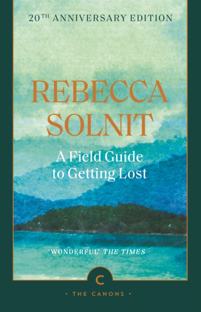Image for A Field Guide To Getting Lost