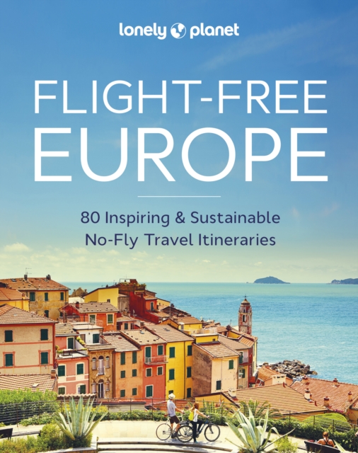 Cover for: Lonely Planet Flight-Free Europe