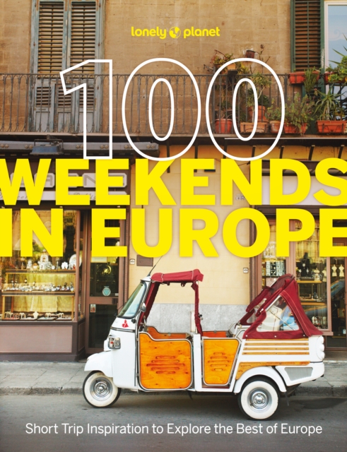 Image for Lonely Planet 100 Weekends in Europe