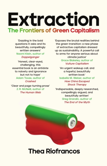 Image for Extraction : The Frontiers of Green Capitalism