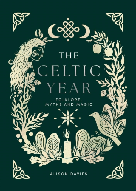 Image for The Celtic Year : Folklore, Myths and Magic