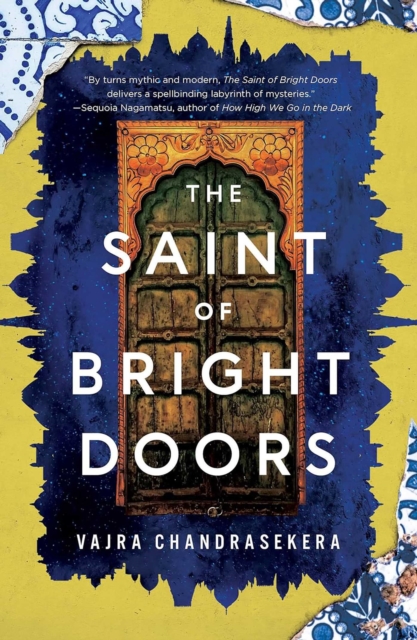Image for The Saint of Bright Doors : Shortlisted for the 2024 Hugo Award for Best Novel!