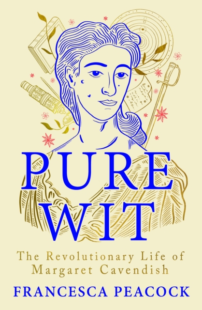 Image for Pure Wit : The Revolutionary Life of Margaret Cavendish