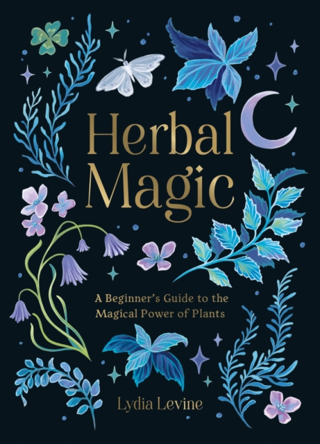 Image for Herbal Magic : A Beginner's Guide to the Magical Power of Plants