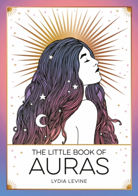 Image for The Little Book of Auras : The Pocket Guide to the Energy of the Universe