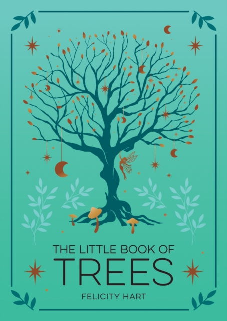 Image for The Little Book of Trees : An Introduction to the Folklore, Magick and Mysticism of Trees