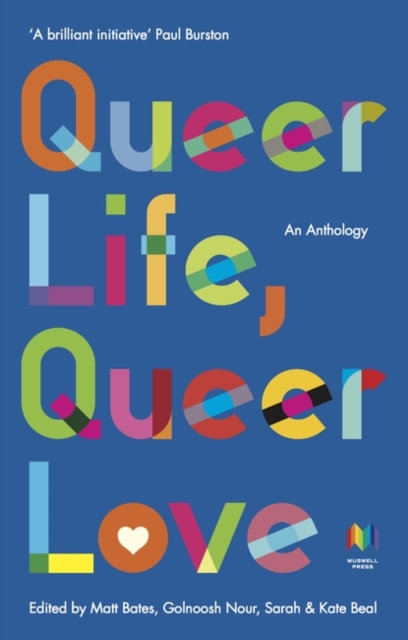 Image for Queer Life, Queer Love : An anthology