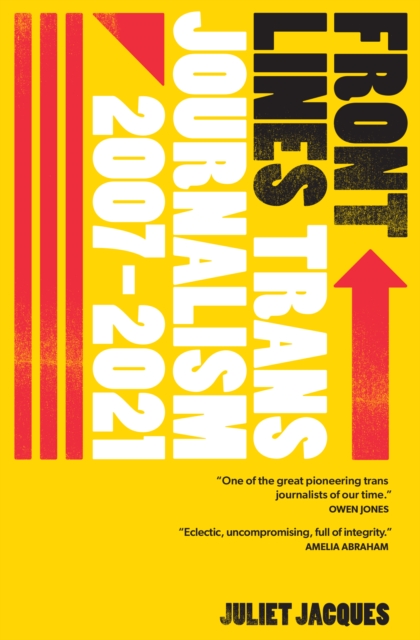 Image for Front Lines : Trans Journalism 2007-2020