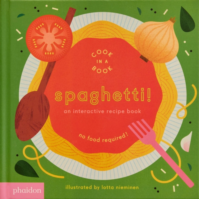 Image for Spaghetti! : An Interactive Recipe Book