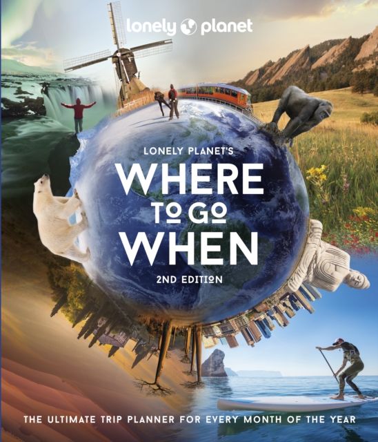 Cover for: Lonely Planet Where to Go When