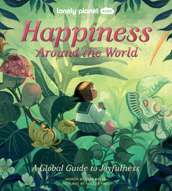 Cover for: Lonely Planet Kids Happiness Around the World