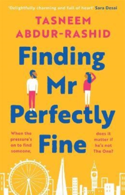 Cover for: Finding Mr Perfectly Fine : 'I couldn't put it down' Sara Desai