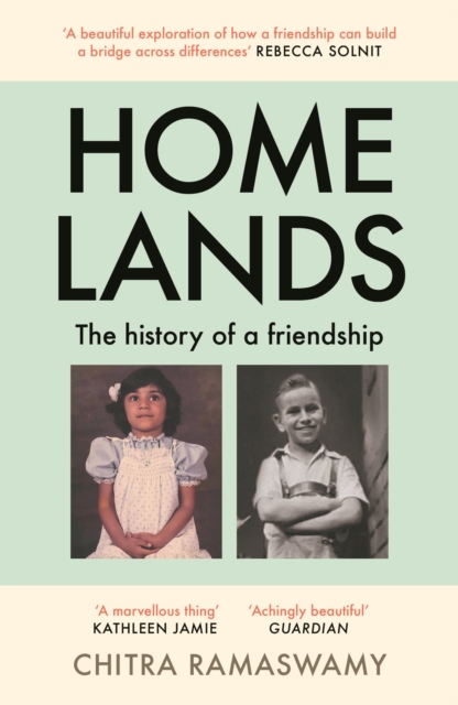 Image for Homelands : The History of a Friendship